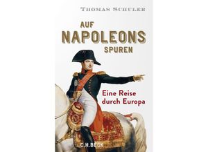 9783406818387 - Auf Napoleons Spuren - Thomas Schuler Gebunden