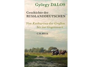 9783406818516 - Geschichte der Russlanddeutschen - György Dalos Leinen