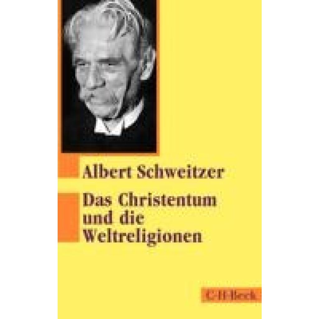9783406819292 - Schweitzer Albert Das Christentum und die Weltreligionen