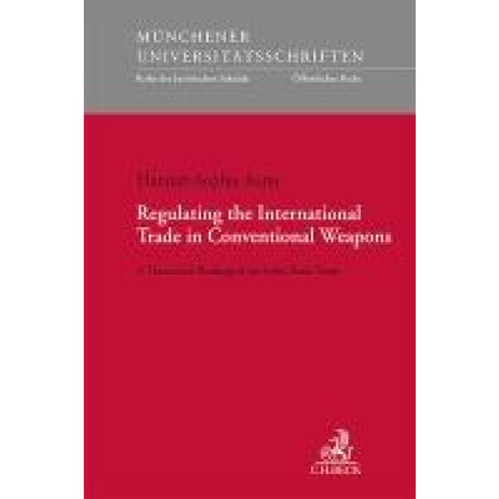 9783406819438 - Aures Hannah-Sophie Regulating the International Trade in Conventional Weapons