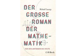 9783406819650 - Der große Roman der Mathematik - Mickaël Launay Taschenbuch