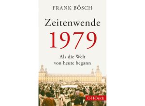 9783406820014 - Zeitenwende 1979 - Frank Bösch Taschenbuch