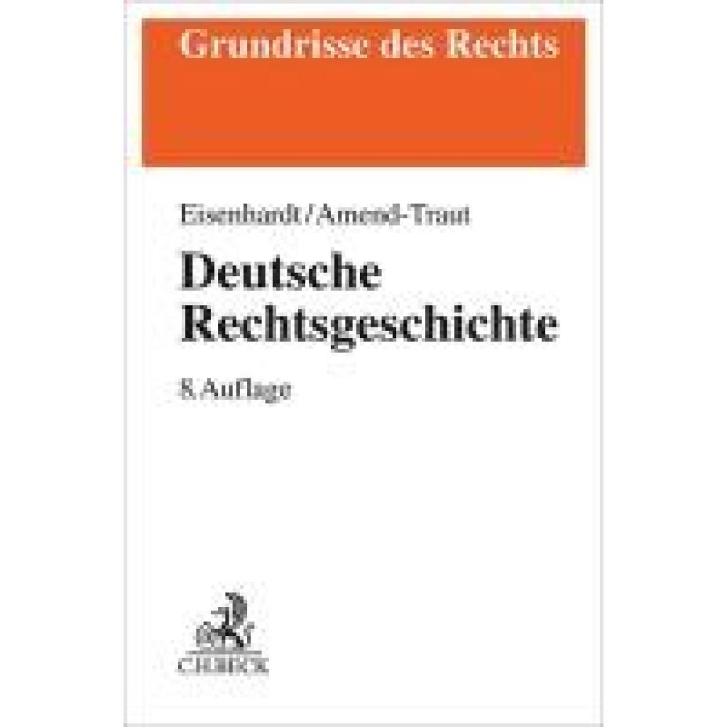 9783406820410 - Eisenhardt Ulrich Deutsche Rechtsgeschichte