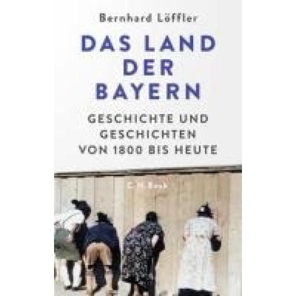 9783406821554 - Löffler Bernhard Das Land der Bayern