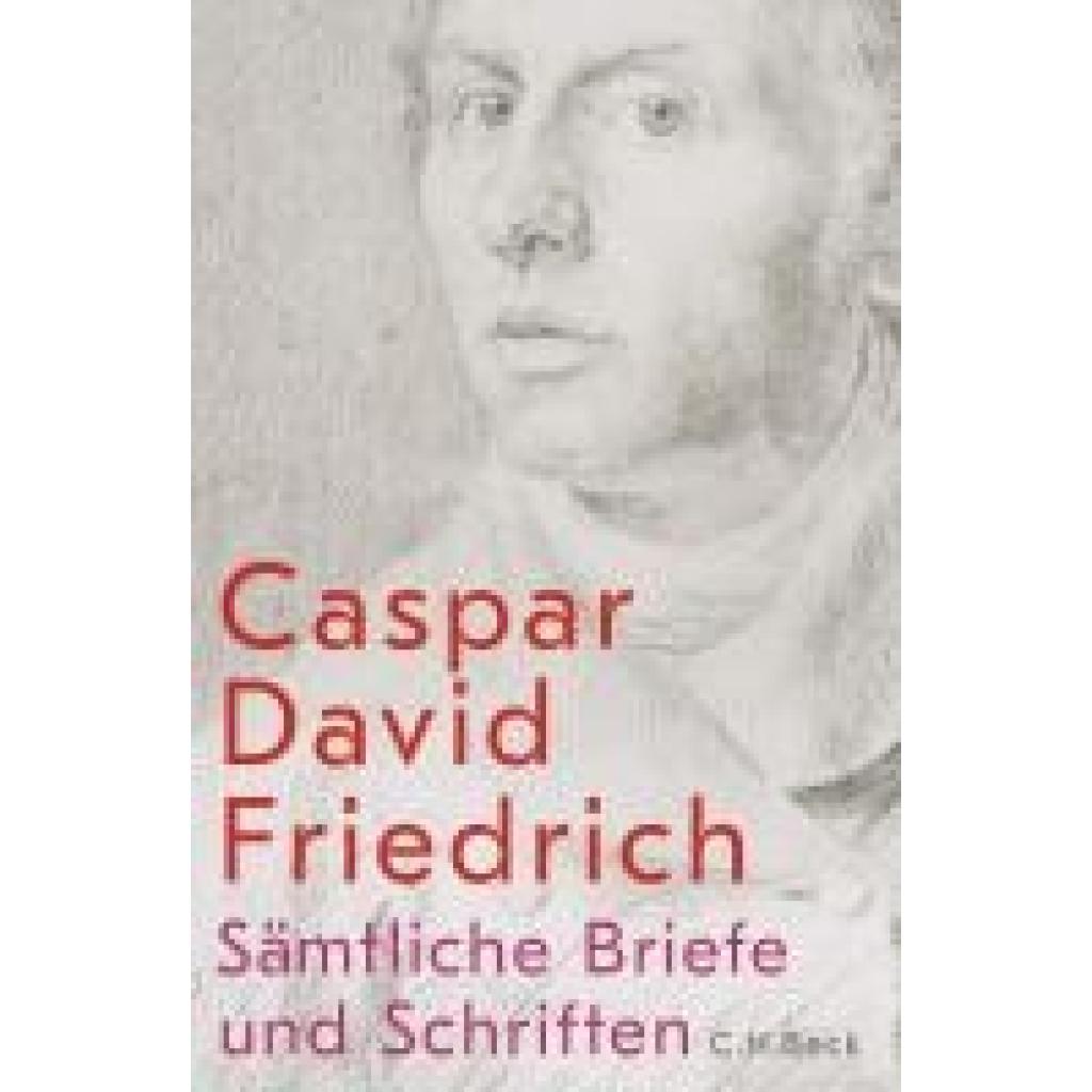 9783406821714 - Friedrich Caspar David Sämtliche Briefe und Schriften