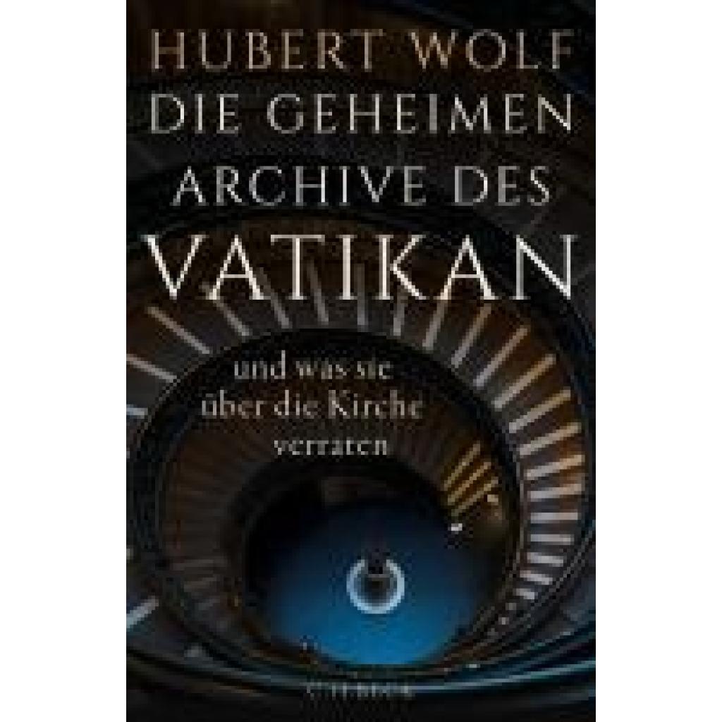 9783406821950 - Wolf Hubert Die geheimen Archive des Vatikan