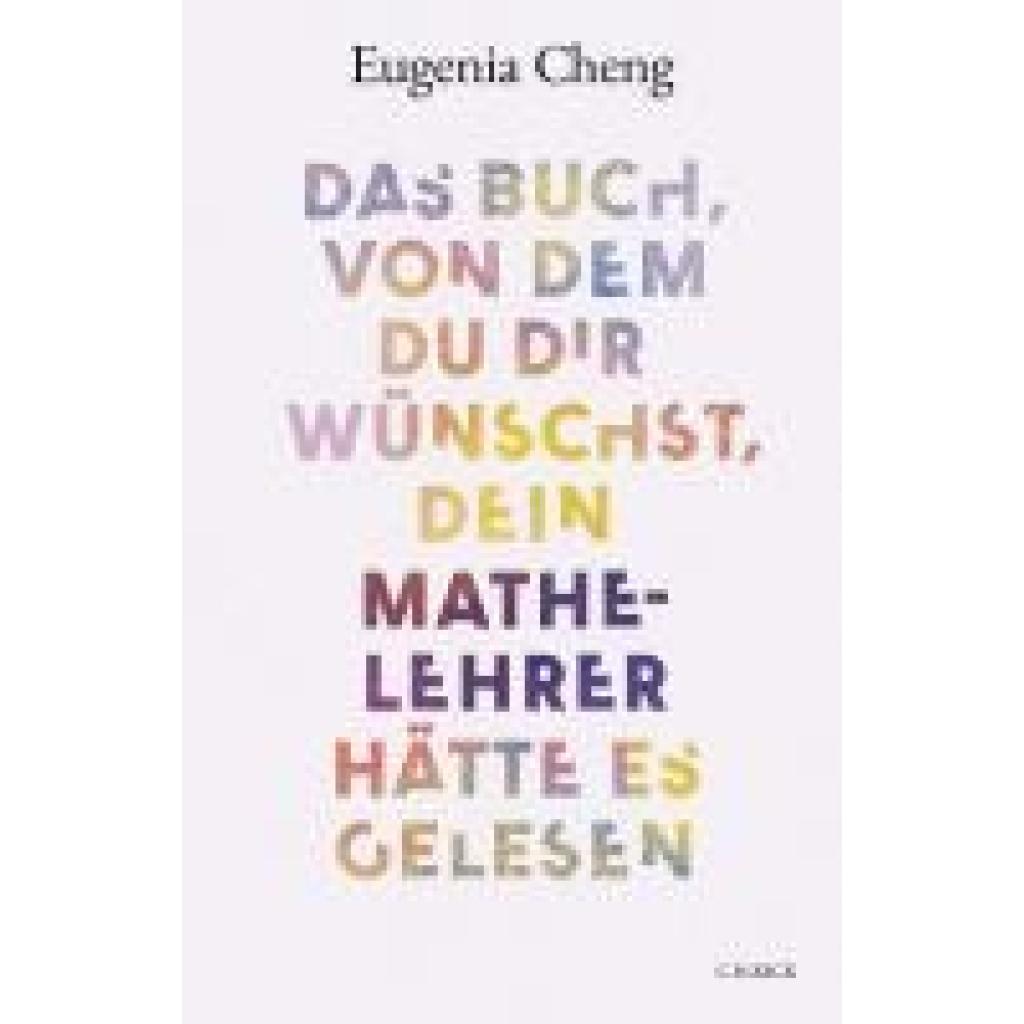 9783406822209 - Cheng Eugenia Das Mathe-Buch von dem du dir wünschst du hättest es schon zu Schulzeiten gelesen