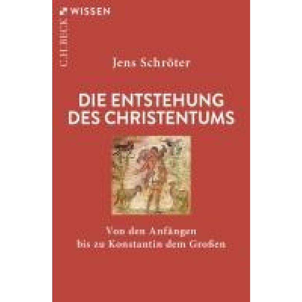 9783406822728 - Schröter Jens Die Entstehung des Christentums
