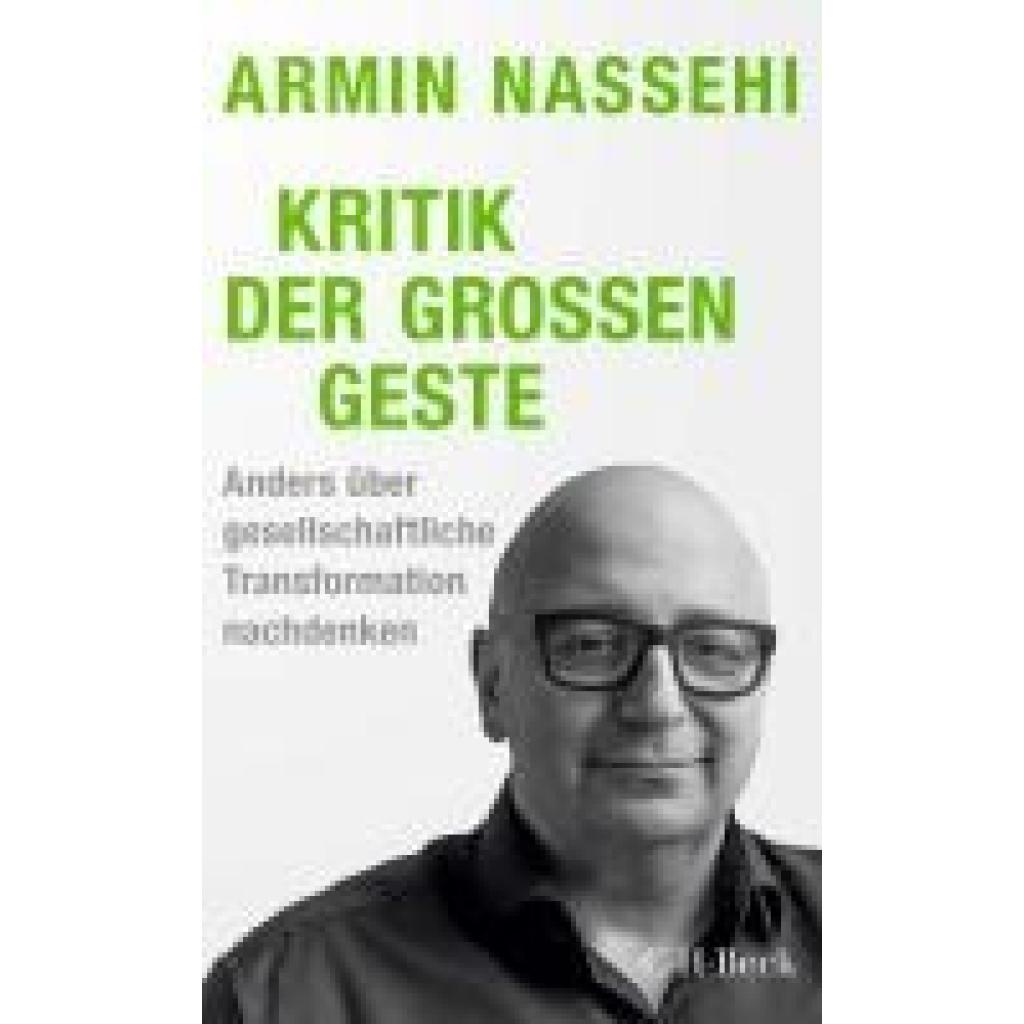 9783406823220 - Nassehi Armin Kritik der großen Geste