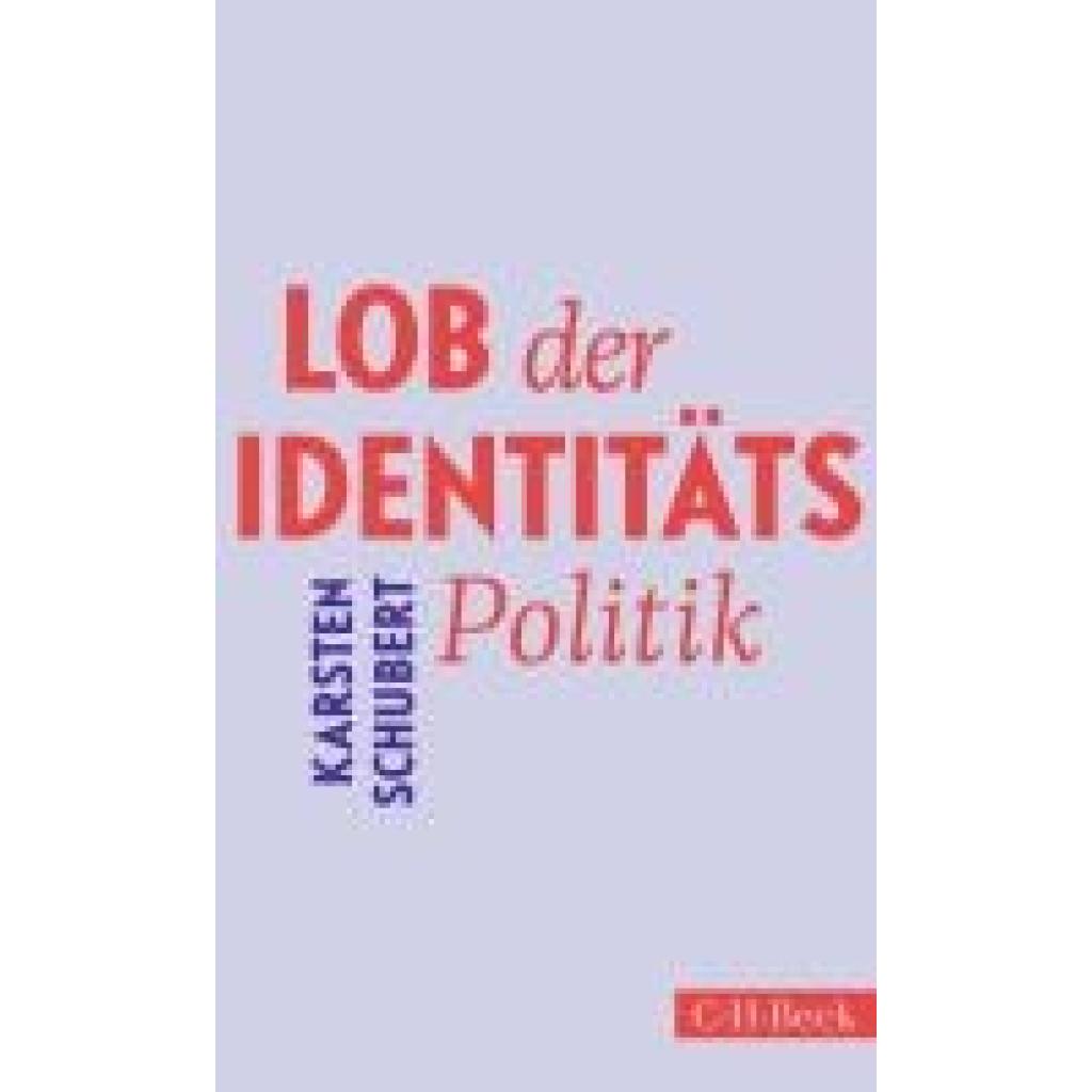 9783406823404 - Schubert Karsten Lob der Identitätspolitik