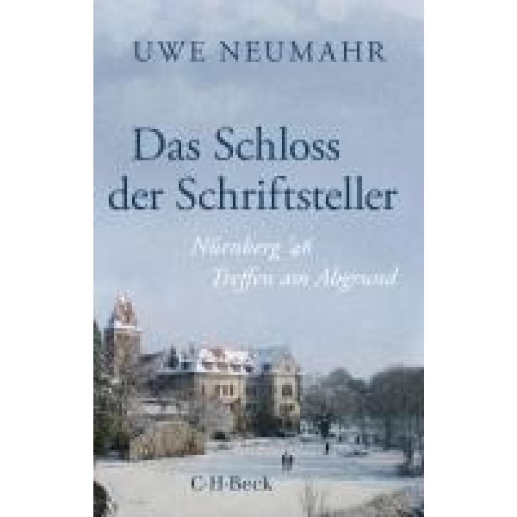 9783406824555 - Neumahr Uwe Das Schloss der Schriftsteller