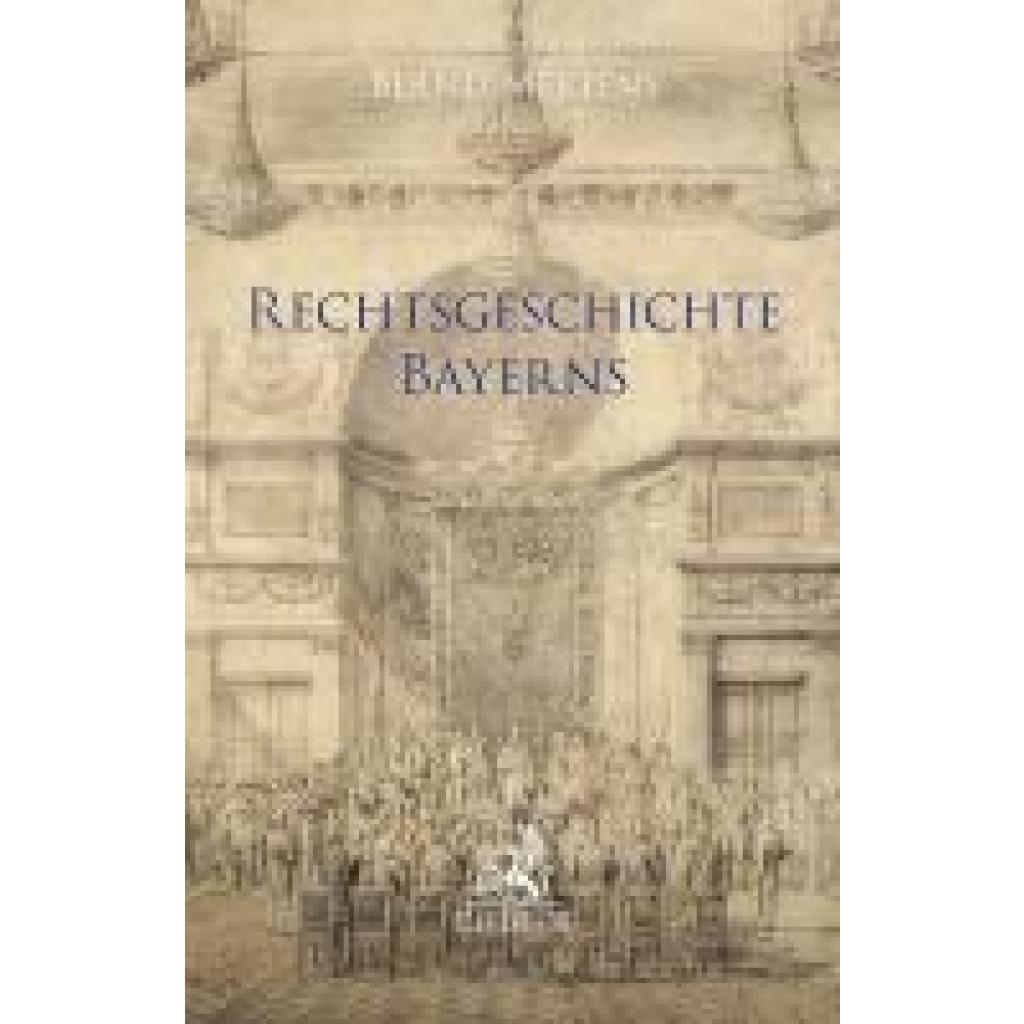 9783406825002 - Mertens Bernd Rechtsgeschichte Bayerns