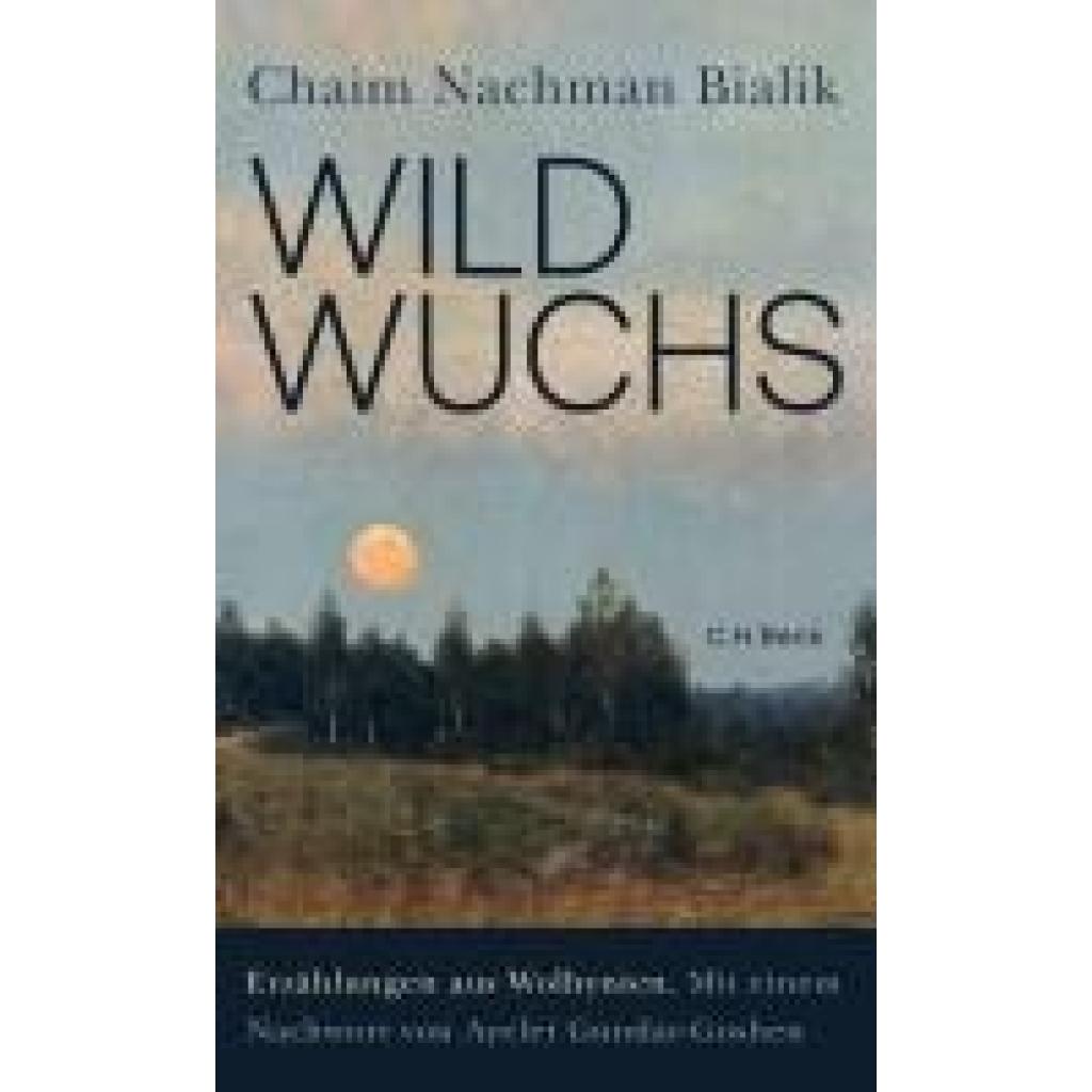 9783406826221 - Bialik Chaim Nachman Wildwuchs