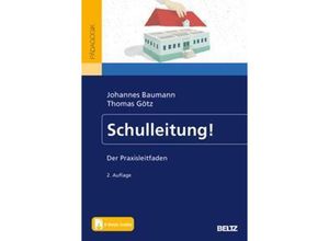 9783407259042 - Schulleitung! m 1 Buch m 1 E-Book - Johannes Baumann Thomas Götz Kartoniert (TB)