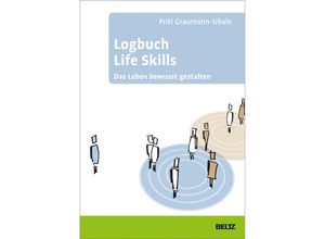 9783407367372 - Logbücher   Logbuch Life Skills - Priti Graumann-Ubale Kartoniert (TB)