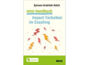 9783407368164 - Mini-Handbuch Impact-Techniken im Coaching m 1 Buch m 1 E-Book - Sylvana Grabitzki-Hatch Kartoniert (TB)