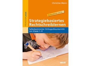 9783407626950 - Pädagogik praxis   Strategiebasiertes Rechtschreiblernen - Christine Mann Kartoniert (TB)