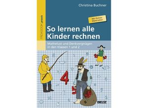 9783407628039 - Pädagogik praxis   So lernen alle Kinder rechnen - Christina Buchner Kartoniert (TB)