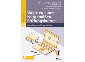 9783407633118 - Wege zu einer zeitgemäßen Prüfungskultur m 1 Buch m 1 E-Book Taschenbuch 9783407633118 - Wege zu einer zeitgemäßen Prüfungskultur m 1 Buch m 1 E-Book Taschenbuch