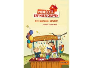 9783407749901 - Der verrückte Erfinderschuppen - Der Limonaden-Sprudler - Lena Hach Taschenbuch