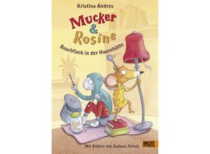 9783407754264 - Buschfunk in der Hasenhütte   Mucker & Rosine Bd4 - Kristina Andres Gebunden