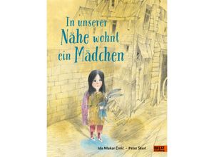 9783407757395 - In unserer Nähe wohnt ein Mädchen - Ida Mlakar Crnic Gebunden
