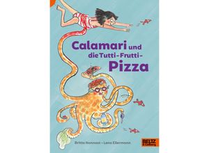 9783407757555 - Calamari und die Tutti-Frutti-Pizza - Britta Nonnast Gebunden