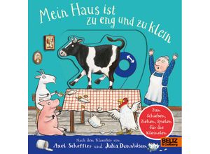 9783407757784 - Mein Haus ist zu eng und zu klein - Axel Scheffler Julia Donaldson Pappband