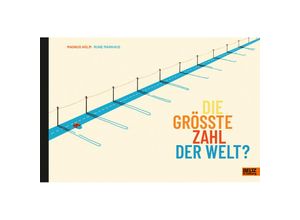 9783407758866 - Die größte Zahl der Welt? - Magnus Holm Gebunden
