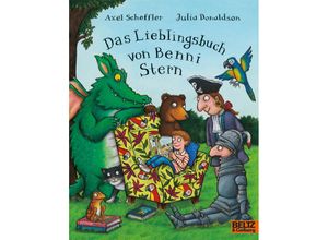 9783407762719 - Das Lieblingsbuch von Benni Stern - Axel Scheffler Julia Donaldson Taschenbuch