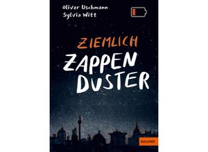 9783407813398 - Ziemlich zappenduster - Oliver Uschmann Sylvia Witt Gebunden