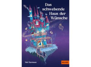 9783407813435 - Das schwebende Haus der Wünsche - Mel Hartman Gebunden