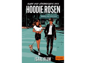 9783407813695 - Ruhm und Verbrechen des Hoodie Rosen - Isaac Blum Kartoniert (TB)