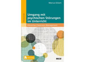 9783407832047 - Umgang mit psychischen Störungen im Unterricht m 1 Buch m 1 E-Book - Marcus Eckert Kartoniert (TB)