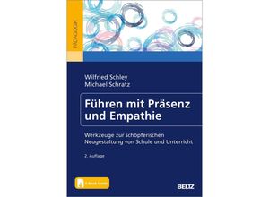 9783407832283 - Führen mit Präsenz und Empathie m 1 Buch m 1 E-Book - Wilfried Schley Michael Schratz Kartoniert (TB)