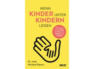 9783407867513 - Wenn Kinder unter Kindern leiden - Michael Elpers Kartoniert (TB)