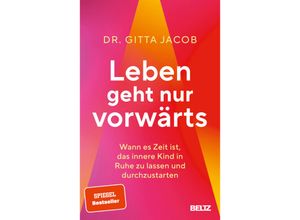 9783407867957 - Leben geht nur vorwärts - Gitta Jacob Kartoniert (TB)