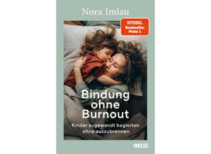 9783407868114 - Bindung ohne Burnout - Nora Imlau Kartoniert (TB)