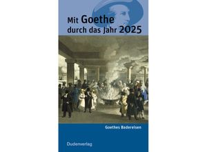 9783411160686 - Mit Goethe durch das Jahr 2025