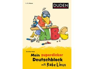 9783411720071 - Mein superdicker Deutschblock mit Rabe Linus - Dorothee Raab Kartoniert (TB)