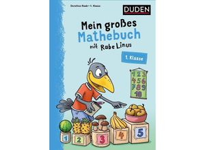 9783411722877 - Mein großes Mathebuch mit Rabe Linus - 1 Klasse - Dorothee Raab Kartoniert (TB)