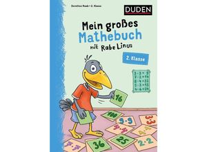 9783411722884 - Mein großes Mathebuch mit Rabe Linus - 2 Klasse - Dorothee Raab Kartoniert (TB)