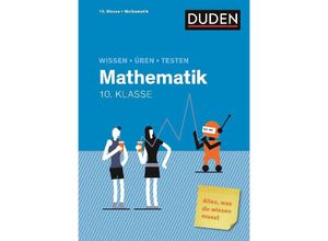 9783411725854 - Wissen - Üben - Testen Mathematik 10 Klasse Kartoniert (TB)