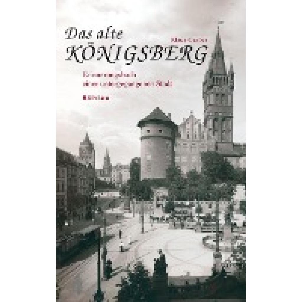 9783412163044 - Das alte Königsberg - Klaus Garber Gebunden