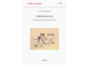 9783412509101 - Pictura et Poesis   Band 034   Liricografia - Jutta Hausmann Gebunden