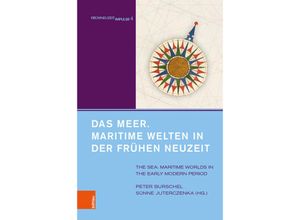 9783412513108 - Das Meer Maritime Welten in der Frühen Neuzeit Gebunden