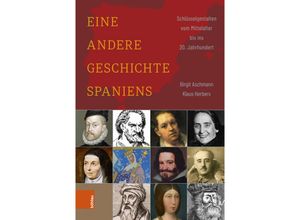 9783412525576 - Eine andere Geschichte Spaniens - Birgit Aschmann Klaus Herbers Gebunden