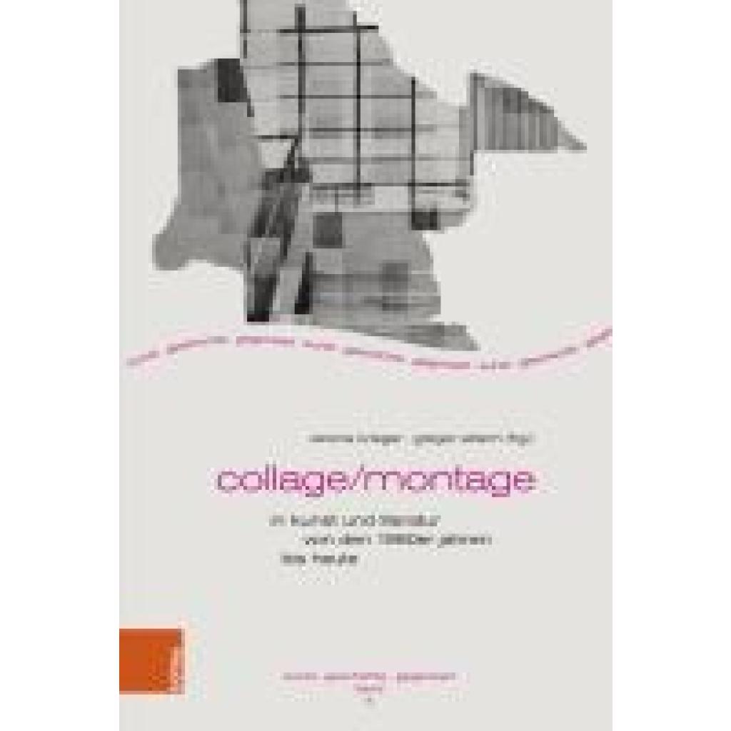 9783412529871 - Collage Montage in Kunst und Literatur von den 1960er Jahren bis heute