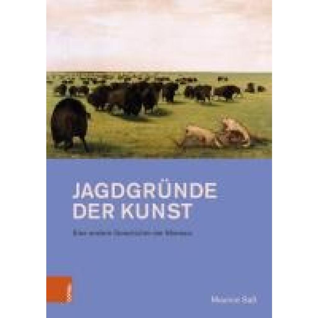 9783412530600 - Saß Maurice Jagdgründe der Kunst