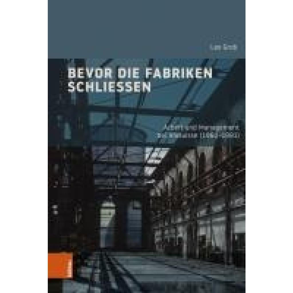 9783412531027 - Grob Leo Bevor die Fabriken schließen